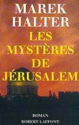 Les mystères de Jérusalem - Marek Halter - 9782221119396