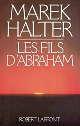 Les fils d'Abraham - Marek Halter - 9782221119426