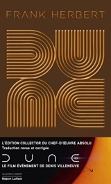 Dune - Tome 1 - Frank Herbert ; Denis Villeneuve ; Pierre Bordage ; Gérard Klein - 9782221127483