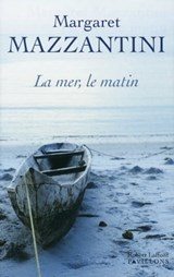 La Mer, le matin - Margaret Mazzantini - 9782221133477
