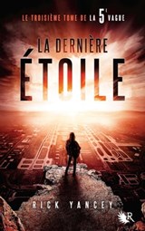 La 5e Vague - tome 3 - Rick Yancey - 9782221193501