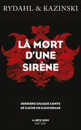 La Mort d'une sirène - A.J. Kazinski ; Thomas Rydahl - 9782221251478