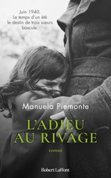L'Adieu au rivage - Manuela Piemonte - 9782221260524