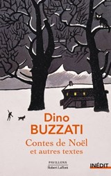 Contes de Noël et autres textes - Dino Buzzati - 9782221265673
