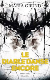 Le Diable danse encore - Maria Grund - 9782221274644