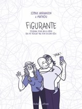 Figurante - Journal d'une belle-mère qui ne voulait pas d'un second rôle - Mathou ; Sophie Adriansen - 9782221276334