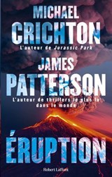 Eruption - Michael Crichton ; James Patterson - 9782221277379