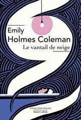 Le Vantail de neige - Emily Holmes Coleman - 9782221282960