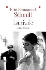 La Rivale - SCHMITT,  Eric-Emmanuel - 9782226487841