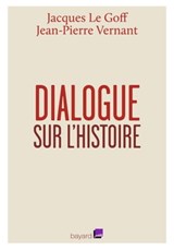 Dialogue sur l'histoire - Jacques Le Goff - 9782227490987