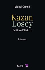 Kazan Losey - Michel Ciment - 9782234065628