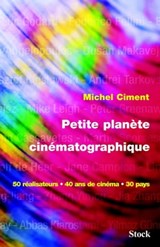 Petite planète cinématographique - Michel Ciment - 9782234068445