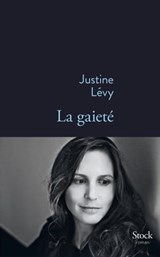 La gaieté - Justine Lévy - 9782234070028