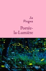 Portée-la-Lumière - Jia Pingwa - 9782234078468