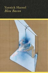 Bleu Bacon - Yannick Haenel - 9782234088610