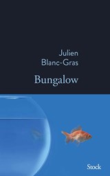 Bungalow - Julien Blanc- Gras - 9782234092877