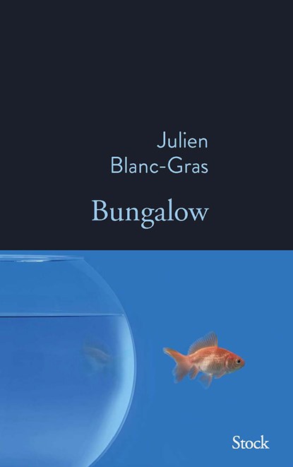 Bungalow, Julien Blanc- Gras - Softcover - 9782234092877