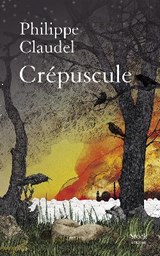Crépuscule | Philippe Claudel | 9782234094772