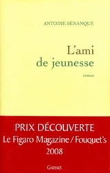 L'ami de jeunesse - Antoine Sénanque - 9782246738695