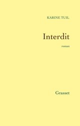 Interdit - Karine Tuil - 9782246764397