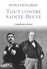 Tout contre Sainte-Beuve - Donatien Grau - 9782246784463