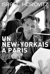 Un New-Yorkais à Paris - Israël Horovitz - 9782246785309
