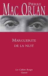 Marguerite de la nuit - Pierre Mac Orlan - 9782246796299