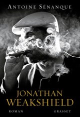 Jonathan Weakshield - Antoine Sénanque - 9782246812036