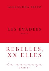 Les évadées - Alexandra Fritz - 9782246820307
