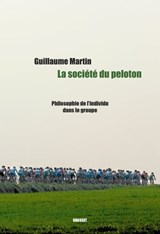 La société du peloton - Guillaume Martin-Guyonnet - 9782246826897