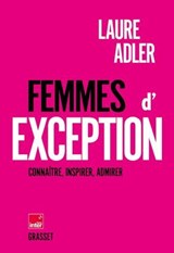 Femmes d'exception - Laure Adler - 9782246844198