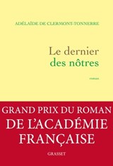 Le dernier des nôtres - Adélaïde de Clermont-Tonnerre - 9782246861904