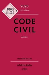 Code civil 2025, annoté 124e éd. - Xavier Henry ; Alice Tisserand-Martin ; Guy Venandet ; Pascal Ancel ; Estelle Naudin ; Nicolas Damas ; Pascale Guiomard - 9782247235346