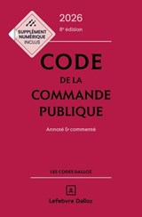 Code de la commande publique 2026 8ed - Annoté et commenté - Alain Ménéménis ; Collectif ; Clémence Breil - 9782247246458
