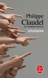 Inhumaines | Claudel, Philippe | 