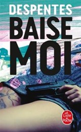 Baise-moi - DESPENTES,  Virginie - 9782253087557
