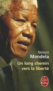 Mandela, N: Long chemin vers la liberté