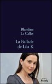 Le Callet, B: La Ballade de Lila K