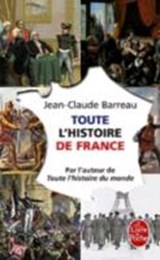 Toute l'histoire de France - Jean-Claude Barreau - 9782253162933