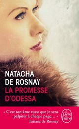 La Promesse d'Odessa - Natacha de Rosnay - 9782253178880