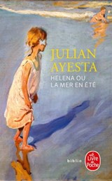 Helena ou la mer en été - Julian Ayesta - 9782253193999