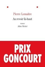 Au revoir la-haut  (Prix Goncourt 2013) - Pierre Lemaitre - 9782253194613
