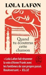 Quand tu écouteras cette chanson - Lola Lafon - 9782253245209