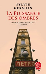 La puissance des ombres - Sylvie Germain - 9782253248927