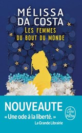 Les femmes du bout du monde - DA COSTA,  Mélissa - 9782253249016