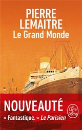 Le Grand Monde - Pierre Lemaitre - 9782253940845