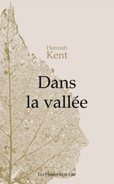 Dans la vallée - Hannah Kent - 9782258152328