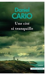 Une cité si tranquille - Daniel Cario - 9782258197350