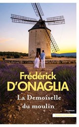 La Demoiselle du moulin - Frédérick d' Onaglia - 9782258213333