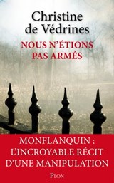 Nous n'étions pas armés - Christine de Védrines ; Daniel Zagury - 9782259221788